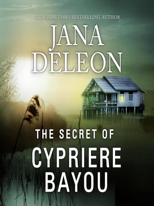 Title details for The Secret of Cypriere Bayou by Jana DeLeon - Available